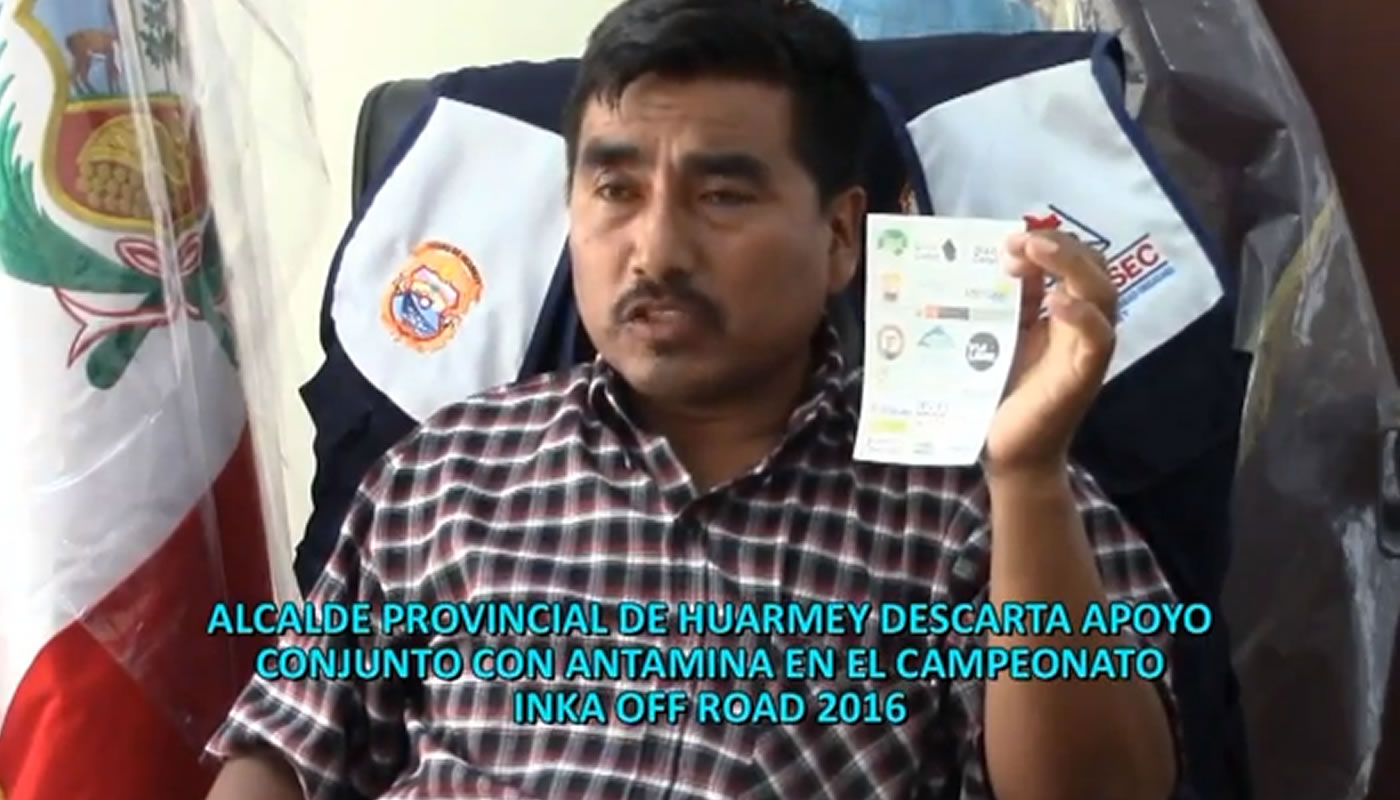 Alcalde de Huarmey niega autorización oficial de su municipio para el Inka Off Road